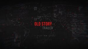 Old Story Trailer