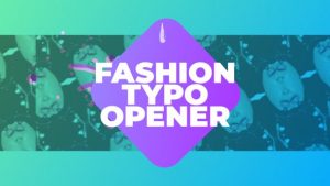 Fashion Typo Opener