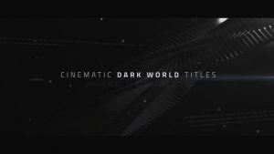 Cinematic Titles - Dark World