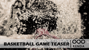 Basketball Game Teaser