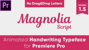 Magnolia - Animated Handwriting Typeface