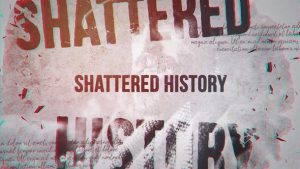 Shattered History