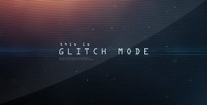 Glitch Mode - Text Sequence and Logo Intro