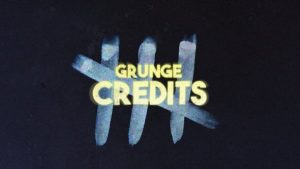 Grunge Credits