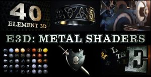 E3D: Metal Shaders for Element 3D